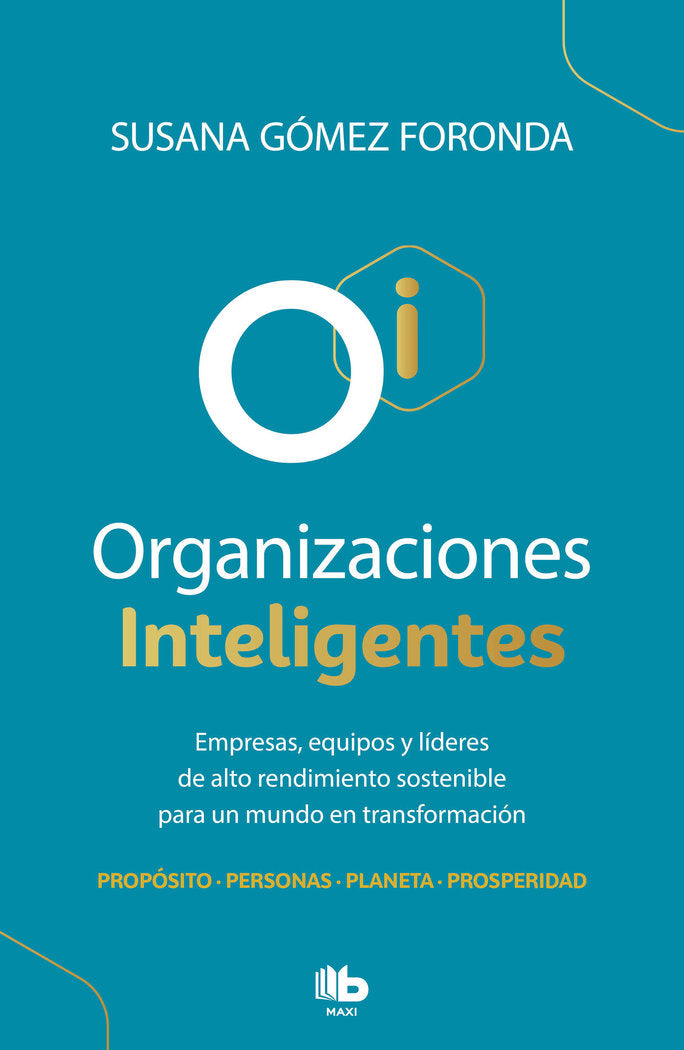 ORGANIZACIONES INTELIGENTES | GOMEZ FORONDA, SUSANA | B DE BOLSILLO | 9788413142463 Imagen principal del producto