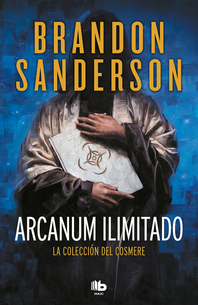 ARCANUM ILIMITADO | Sanderson, Brandon | 9788413143408 (B de bolsillo)