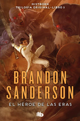 EL HEROE DE LAS ERAS NACIDOS DE LA BRUMA | Sanderson, Brandon | 9788413143743 (B de bolsillo)