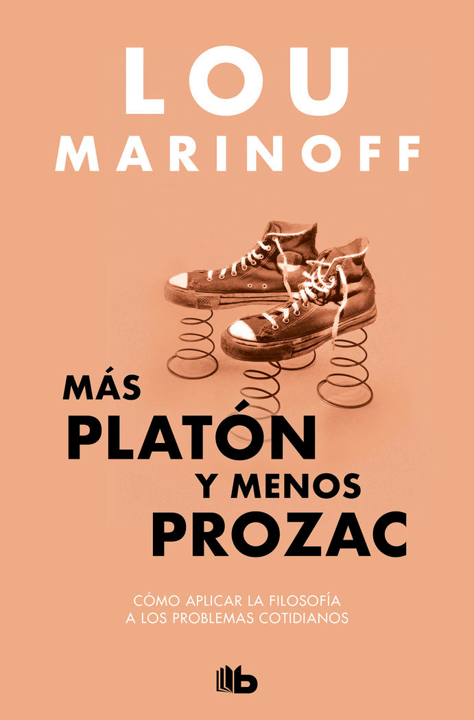 MAS PLATON Y MENOS PROZAC | MARINOFF,LOU | B DE BOLSILLO | 9788413144429