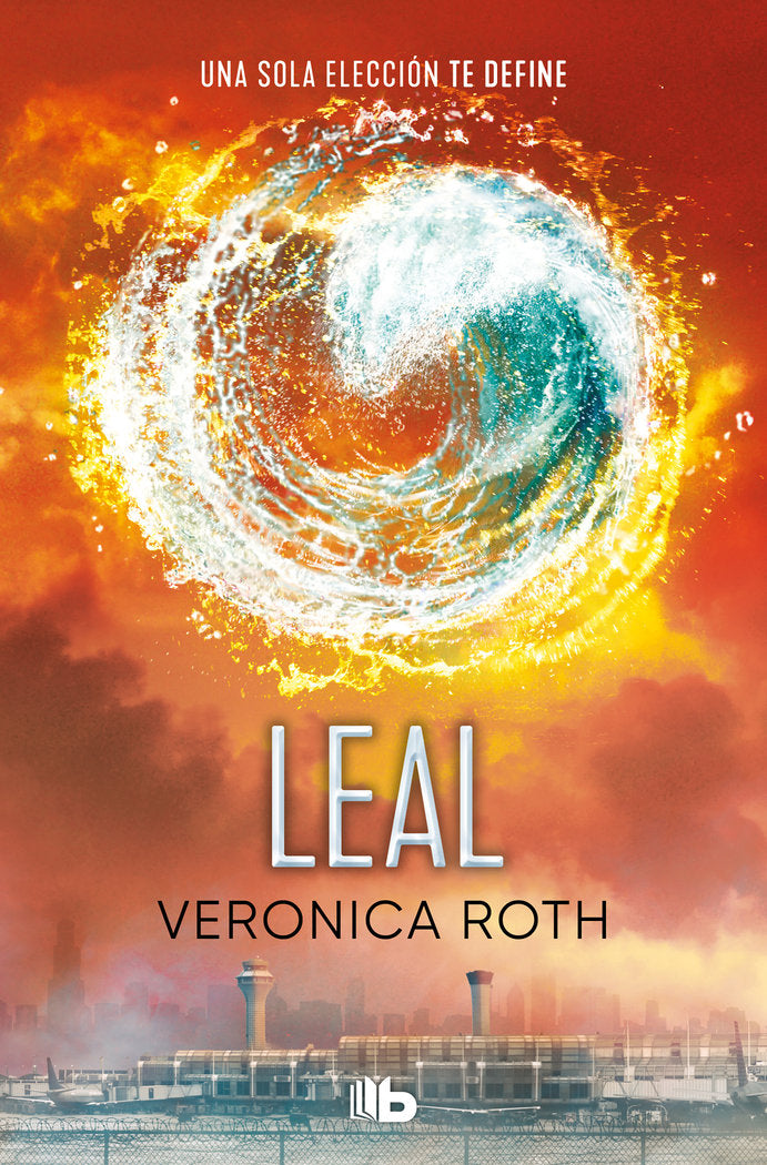 LEAL | Roth,veronica | 9788413144832 (B de bolsillo)