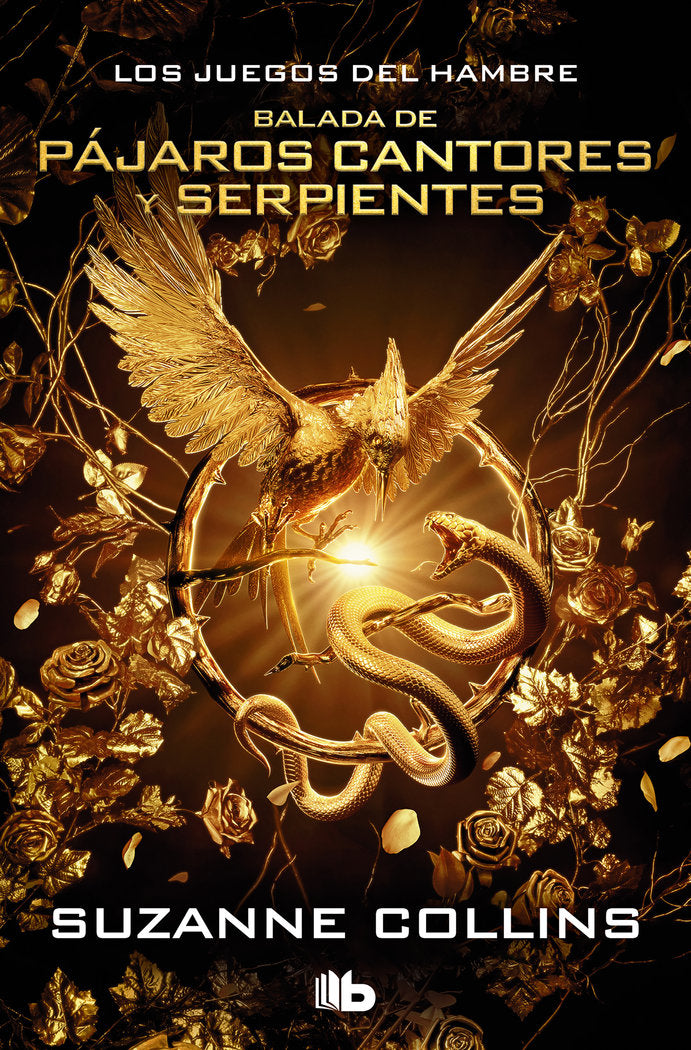 SERIE LOS JUEGOS DEL HAMBRE BALADA DE PAJAROS CANTORES Y SER | Suzanne Collins | 9788413146263 (B de bolsillo)