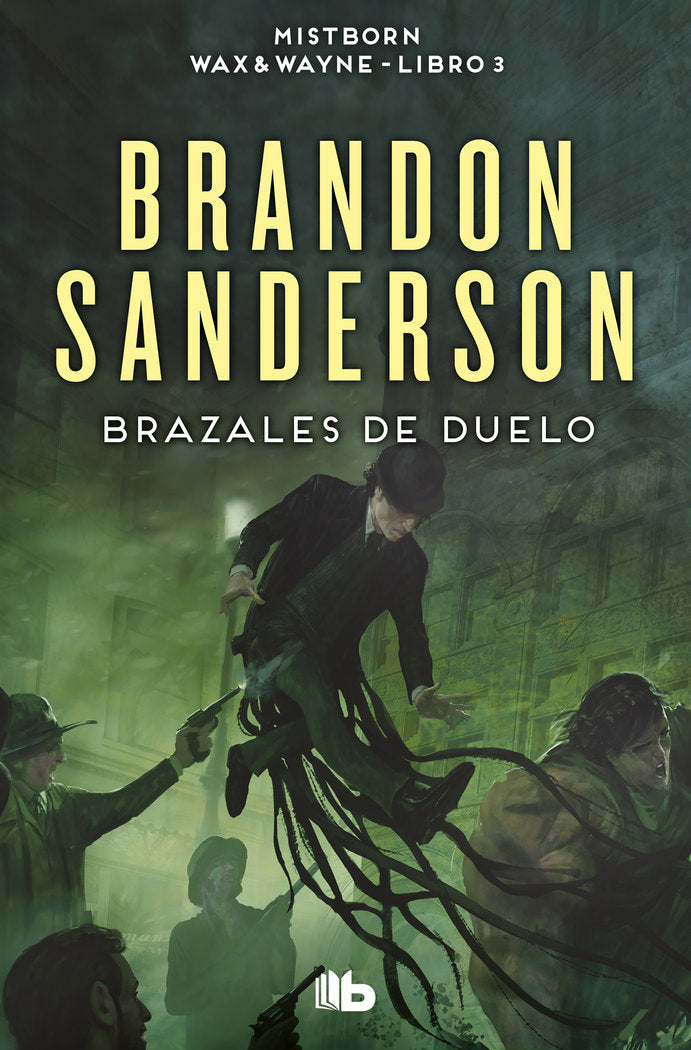 BRAZALES DE DUELO WAX & WAYNE 3 | Sanderson, Brandon | 9788413149585 (B de bolsillo)