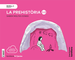 SABEM MOLTES COSES 3,0 2 4ANYS PREHISTORIA 21 | AA,VV | 9788413155586 (Grup Promotor Santillana)