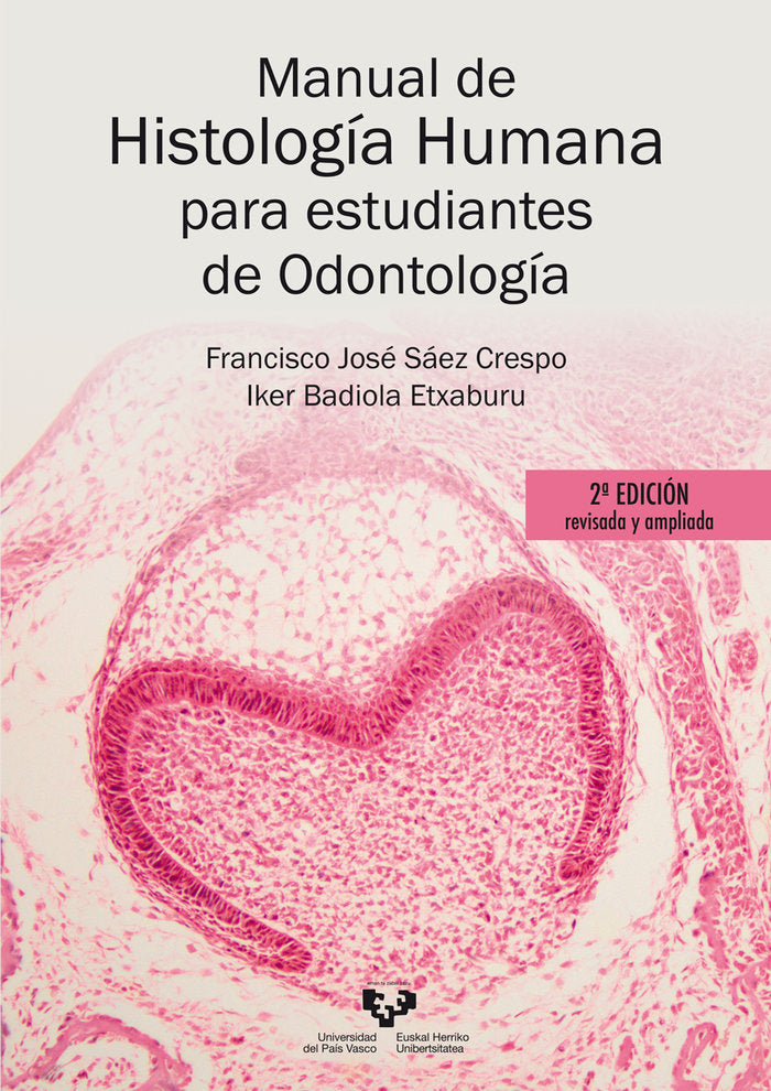 MANUAL DE HISTOLOGIA HUMANA PARA ESTUDIANTES DE ODONTOLOGIA - 9788413194103 Imagen principal del producto
