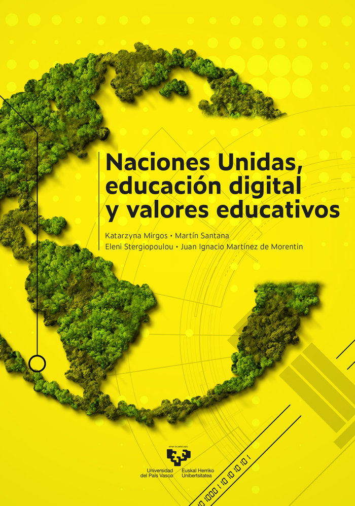 NACIONES UNIDAS EDUCACION DIGITAL Y VALORES EDUCATIVOS | MIRGOS, KATARZYNA/SANTANA MEJIA, MARTIN/ | UNIVERSIDAD PAIS VASCO | 9788413195599