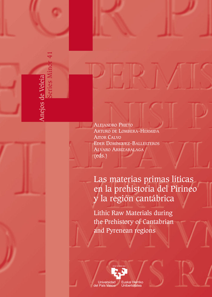 LAS MATERIAS PRIMAS LITICAS EN LA PREHISTORIA DEL PIRINEO Y - 9788413196176