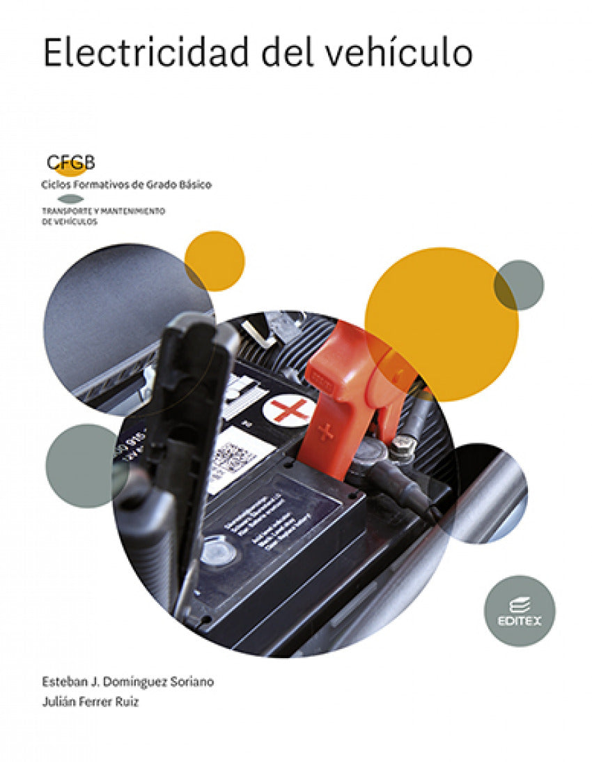 ✅ ELECTRICIDAD DEL VEHÍCULO - DOMINGUEZ SORIANO, ESTEBAN JOSE / FERRER - EDITEX - 9788413218557