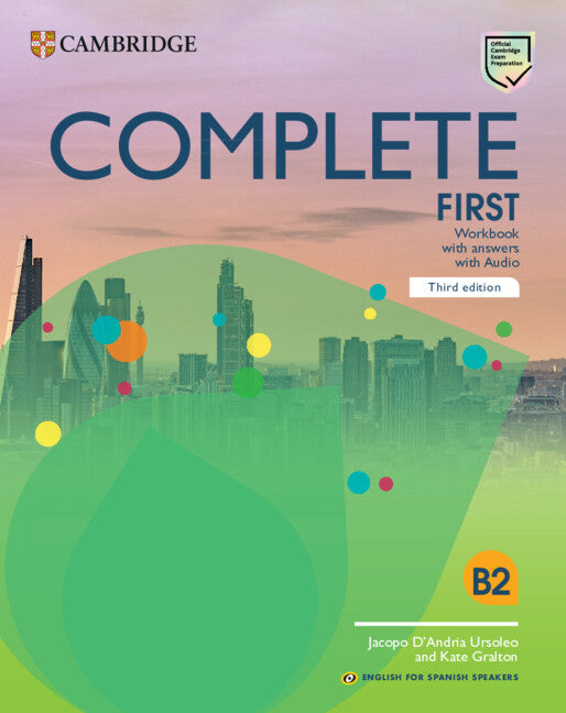 Complete First Workbook with answers with Audio English for Spanish Speakers. Aa. Vv. (Cambridge University Press) 9788413224787