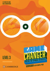 Game Changer English for Spanish Speakers Workbook with Digital Pack Level 3 | Varios autores | 9788413226781 (CAMBRIDGE)