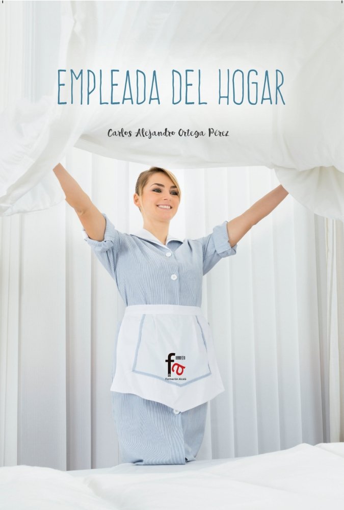 EMPLEADA DEL HOGAR | ORTEGA PEREZ,CARLOS ALEJANDRO | FORMACION ALCALA RCA | 9788413237541 Imagen principal del producto