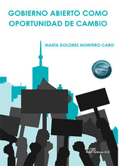 GOBIERNO ABIERTO COMO OPORTUNIDAD DE CAMBIO - 9788413248585