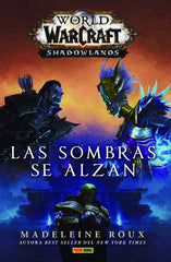 WORLD OF WARCRAFT SHADOWLANDS LAS SOMBRAS SE ALZAN | Roux,madeleine | 9788413346182 (Panini comics)