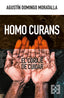 HOMO CURANS | DOMINGO MORATALLA, AGUSTIN | ENCUENTRO EDITORIAL | 9788413391076