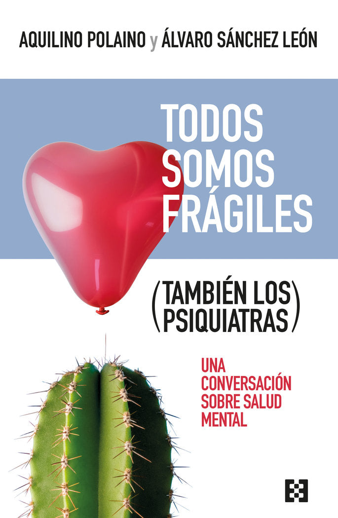 TODOS SOMOS FRAGILES TAMBIEN LOS PSIQUIATRAS - 9788413391731