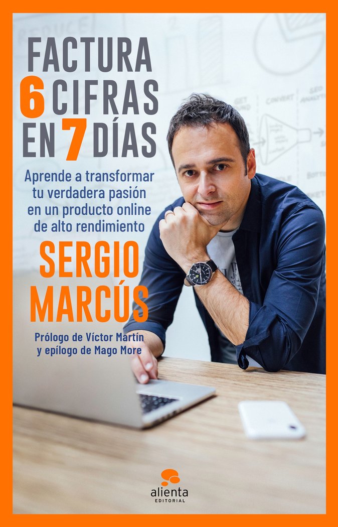 FACTURA 6 CIFRAS EN 7 DIAS | MARCUS,SERGIO | ALIENTA EDITORIAL | 9788413440279 Imagen principal del producto
