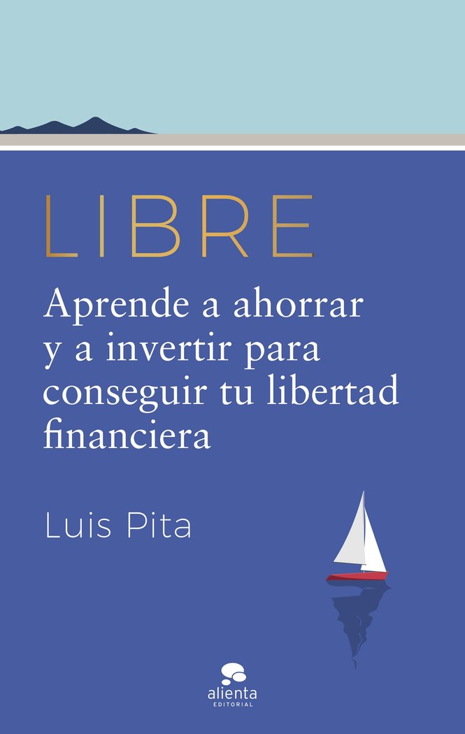 LIBRE | LUIS PITA | ALIENTA EDITORIAL | 9788413442587 Imagen principal del producto