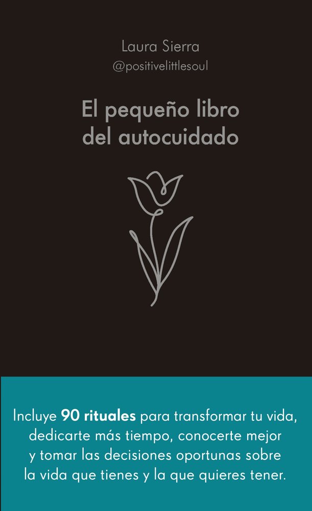 EL PEQUEÑO LIBRO DEL AUTOCUIDADO | LAURA SIERRA | ALIENTA EDITORIAL | 9788413442686