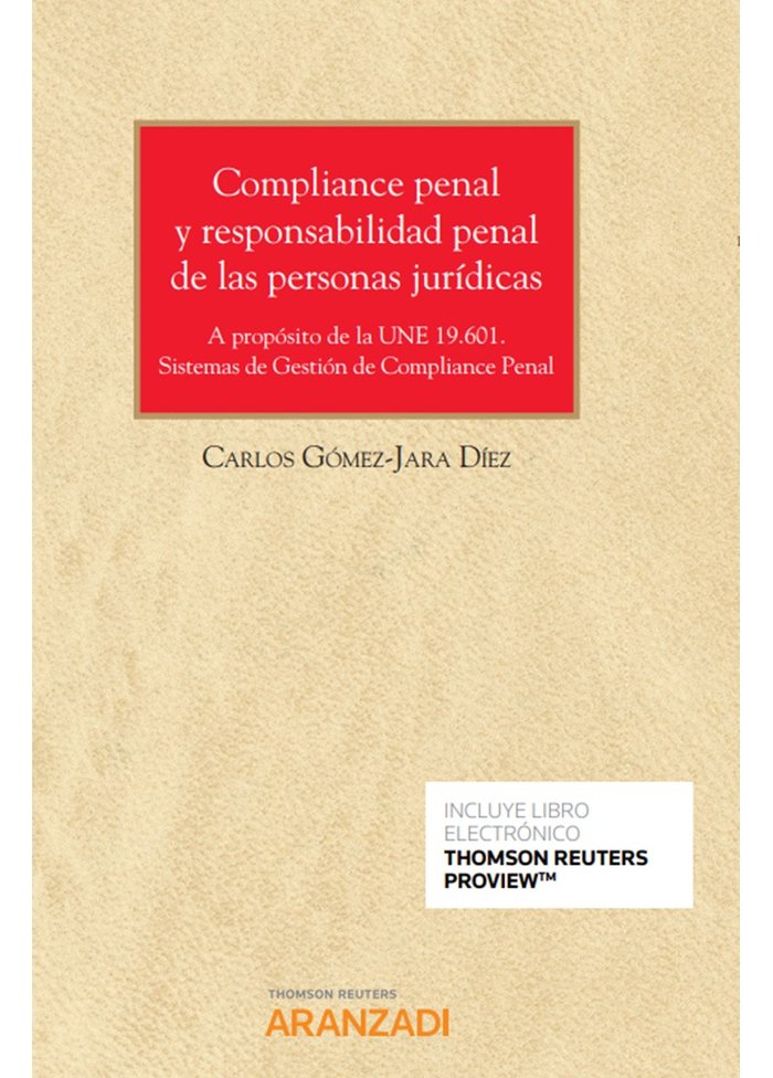 COMPLIANCE PENAL Y RESPONSABILIDAD PENAL DE LAS PERSONAS JU - 9788413455334 Imagen principal del producto