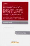 CONFIGURACION TRIA MUNERA FRENTE HEREJIA ANTIGUA MEDIEVAL - 9788413465593 Imagen principal del producto
