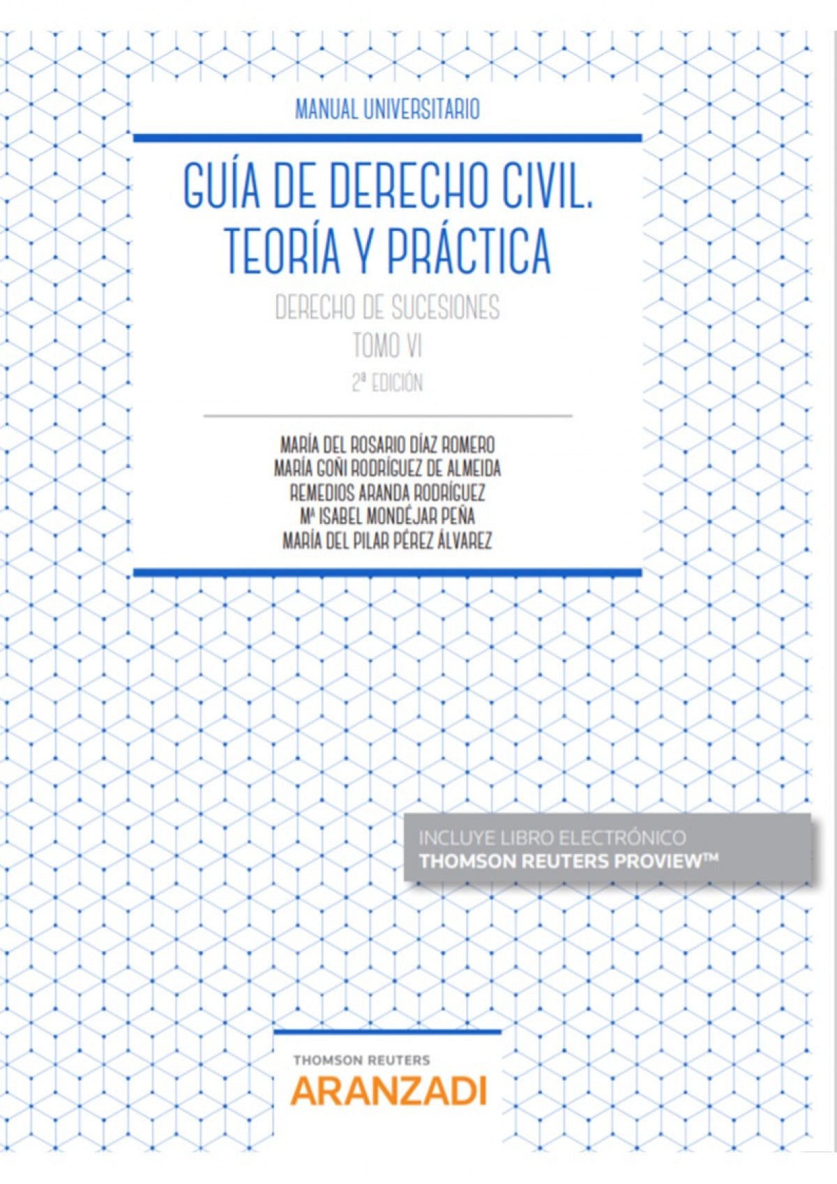 Guía de Derecho Civil. Teoría y práctica (Tomo VI) (Papel + e-book): Derecho de sucesiones Imagen principal del producto