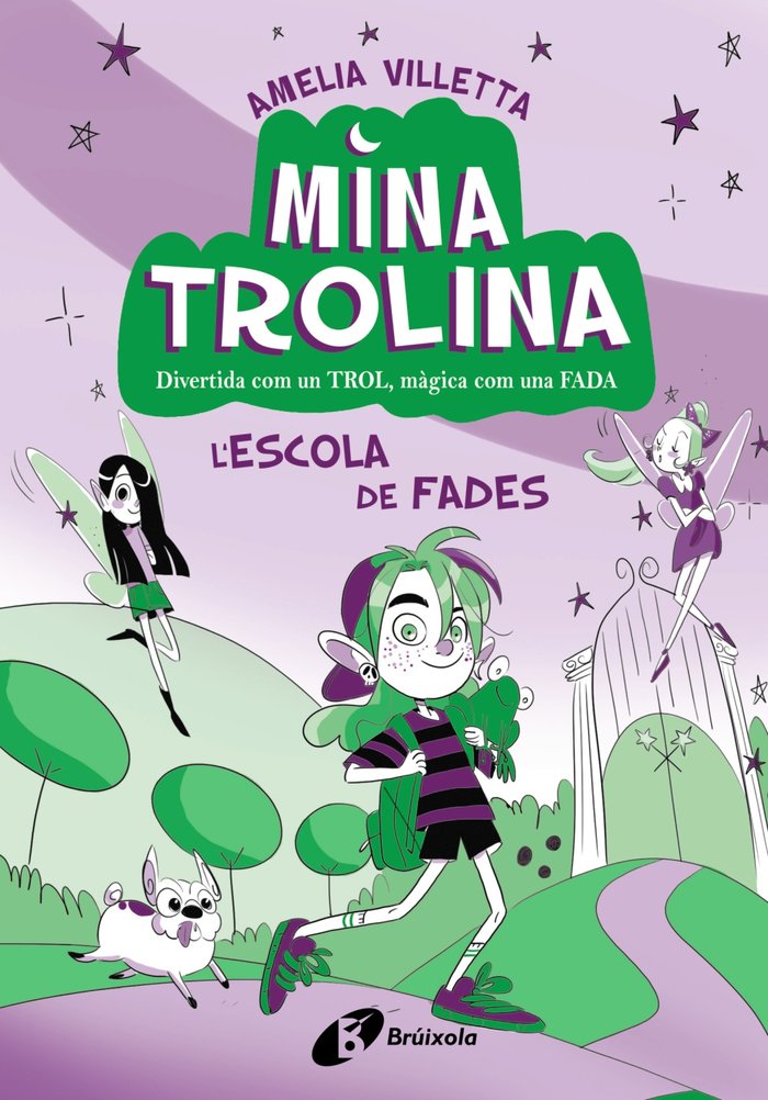 MINA TROLINA 1 LESCOLA DE FADES | Villetta, Amelia | 9788413493411 (Bruixola (bruño cataluña))