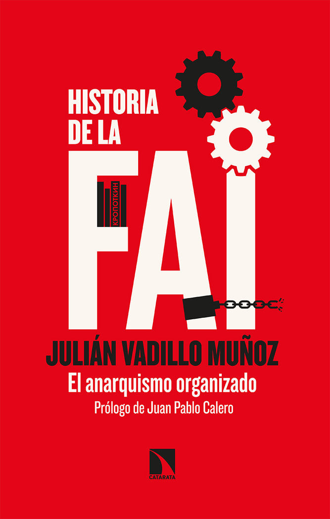 HISTORIA DE LA FAI | VADILLO,JULIAN | CATARATA | 9788413520049