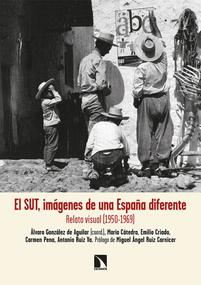 SUT,EL VISIONES DE UNA ESPAÑA DIFERENTE | CATEDRA/CRIADO HERRERO | CATARATA | 9788413523590 Imagen principal del producto