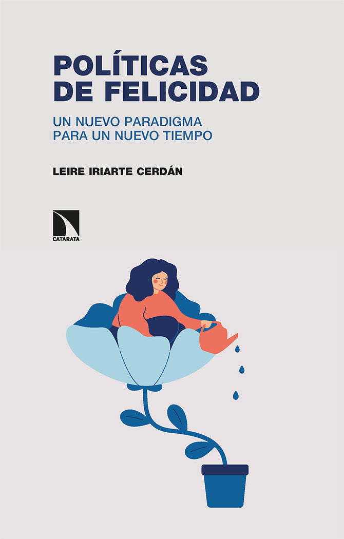 POLITICAS DE FELICIDAD | IRIARTE CERDAN,LEIRE | CATARATA | 9788413524320