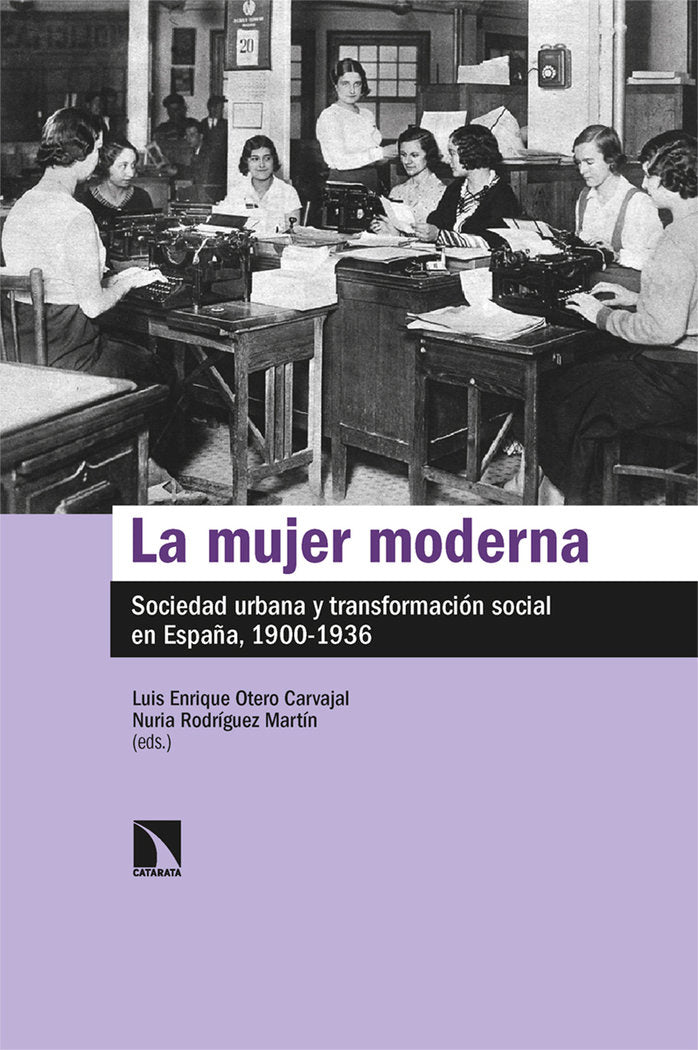 MUJER MODERNA,LA | OTERO CARVAJAL/RODRIGUEZ | CATARATA | 9788413525822 Imagen principal del producto