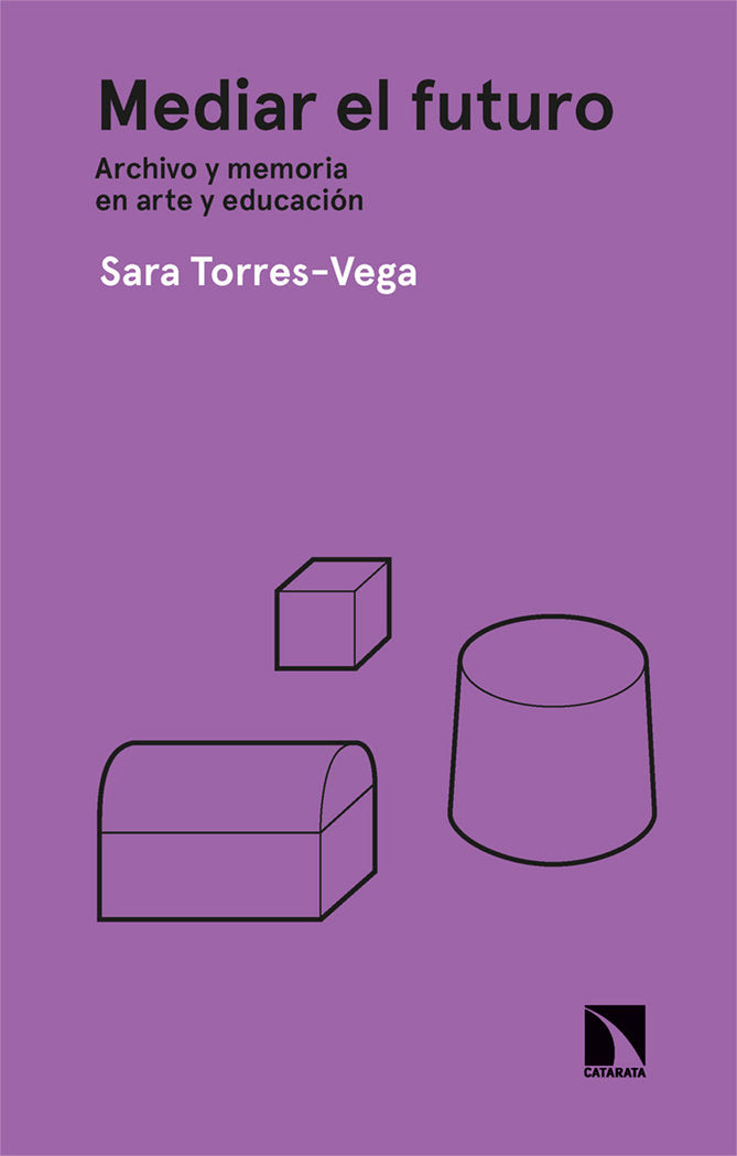 MEDIAR EL FUTURO | TORRES VEGA,SARA | CATARATA | 9788413527772