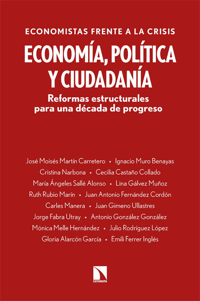 ECONOMIA POLITICA Y CIUDADANIA | ECONOMISTAS FRENTE A LA CRISIS | CATARATA | 9788413528878 Imagen principal del producto