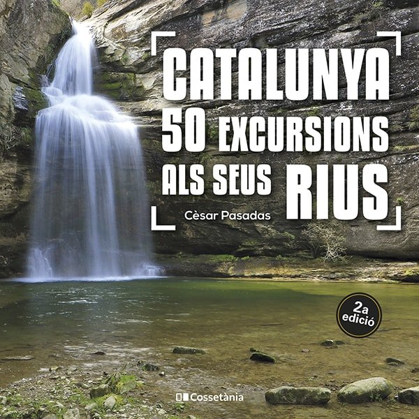CATALUNYA 50 EXCURSIONS ALS SEUS RIUS - 9788413562810 Imagen principal del producto