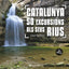 CATALUNYA 50 EXCURSIONS ALS SEUS RIUS - 9788413562810