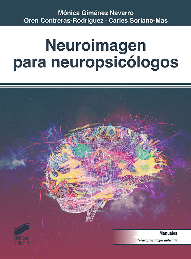 NEUROIMAGEN PARA NEUROPSICOLOGOS | GIMENEZ,MONICA | SINTESIS | 9788413570280