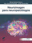 NEUROIMAGEN PARA NEUROPSICOLOGOS | GIMENEZ,MONICA | SINTESIS | 9788413570280