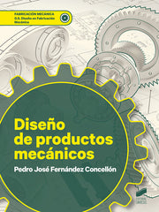 DISEÑO DE PRODUCTOS MECANICOS - 9788413570525