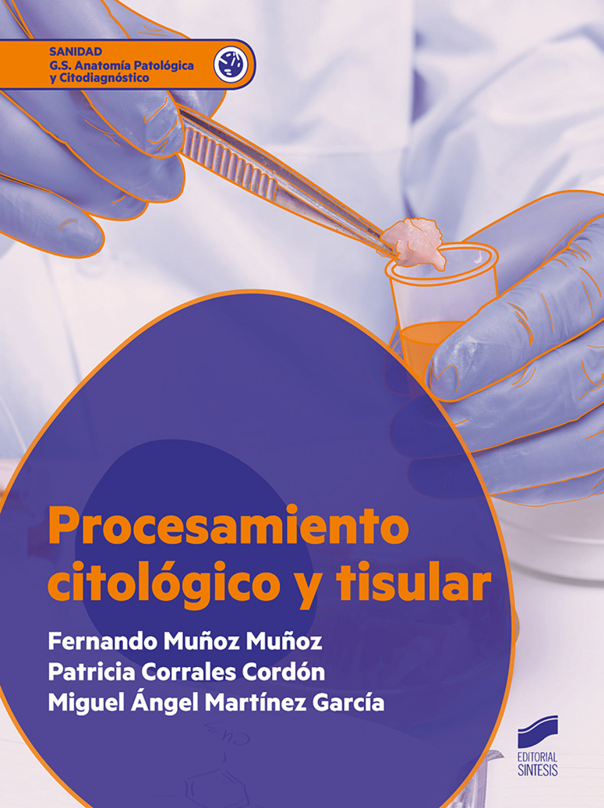 ✅ PROCESAMIENTO CITOLOGICO Y TISULAR - 9788413570747
