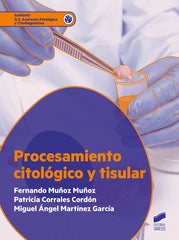 PROCESAMIENTO CITOLOGICO Y TISULAR - 9788413570747
