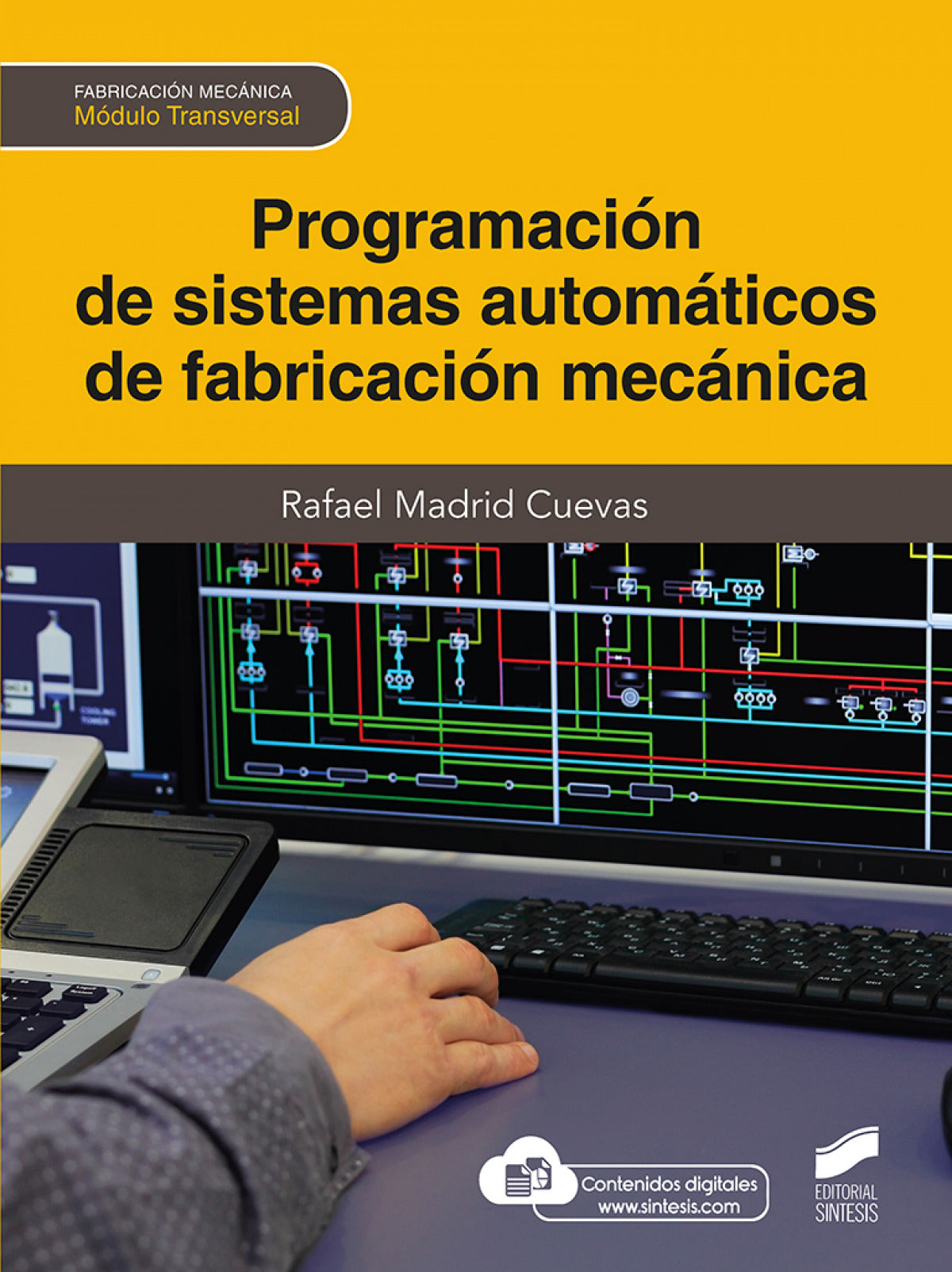 PROGRAMACIÓN DE SISTEMAS AUTOMÁTICOS DE FABRICACIÓN MECÁNICA - 9788413572017
