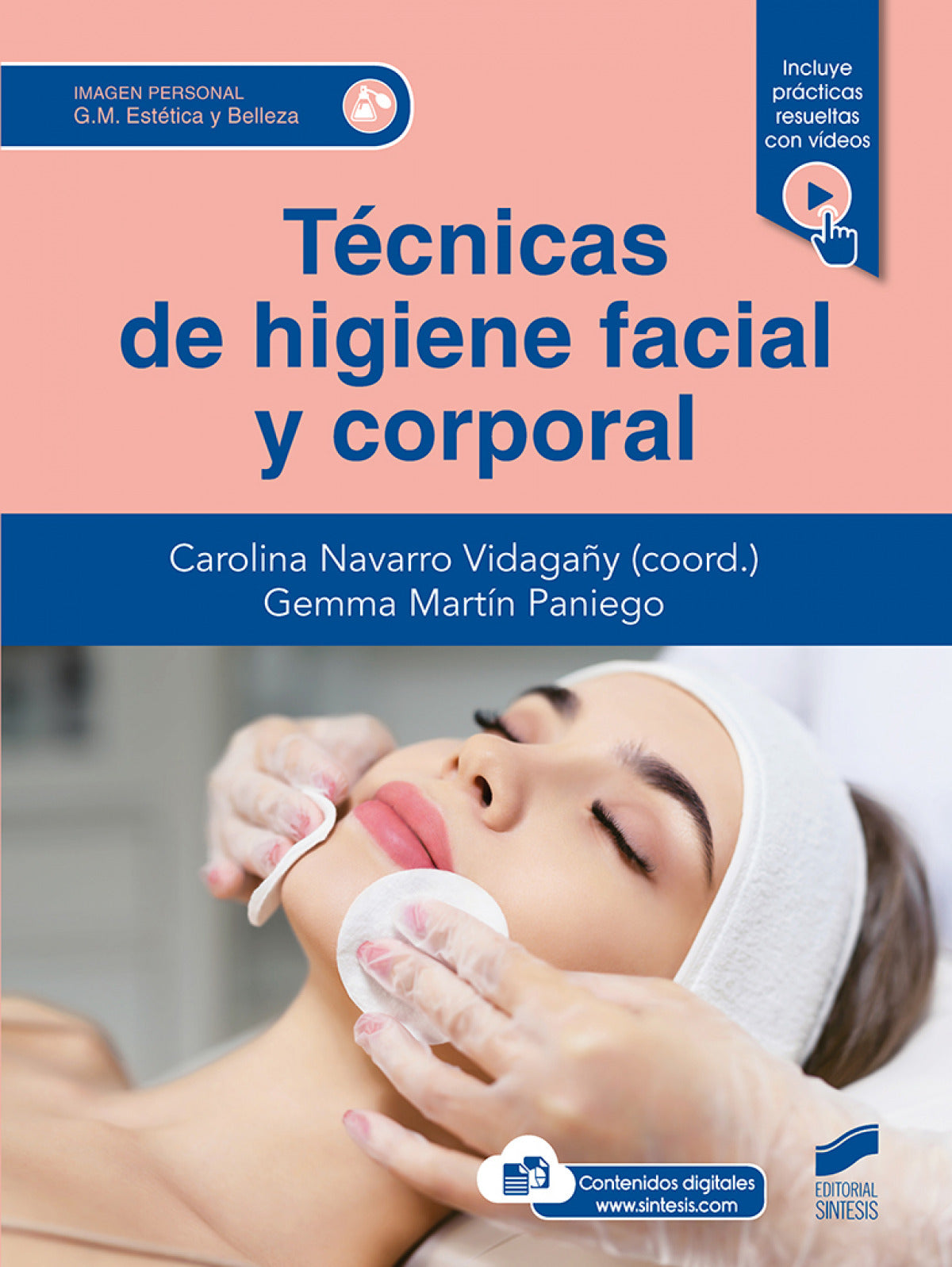 TE?CNICAS DE HIGIENE FACIAL Y CORPORAL - 9788413572536