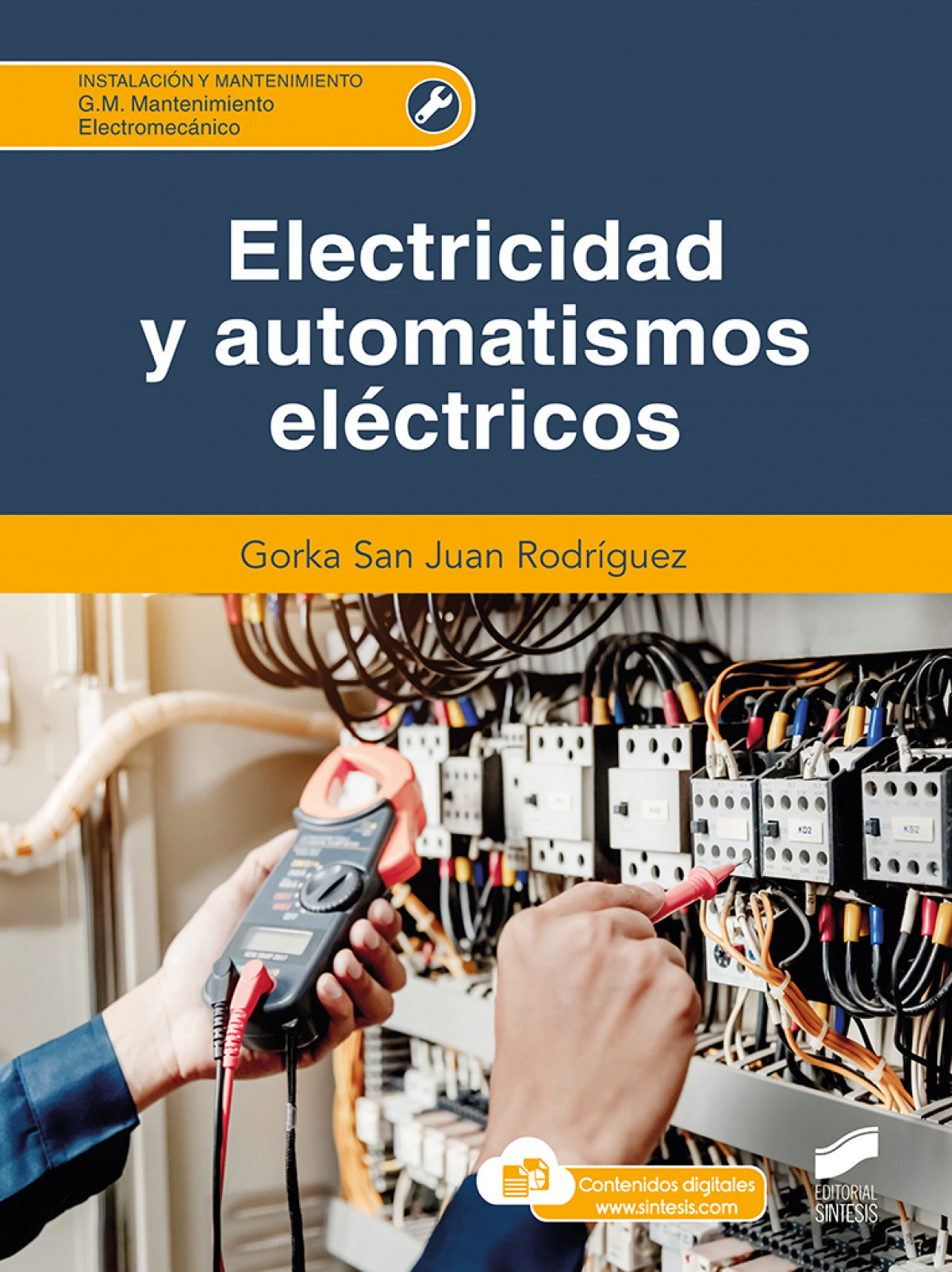 ELECTRICIDAD Y AUTOMATISMOS ELECTRICOS CFGM - 9788413572574