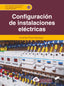 CONFIGURACION DE INSTALACIONES ELECTRICAS CFGS - 9788413572598