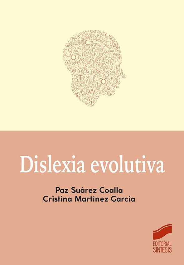 DISLEXIA EVOLUTIVA | SUAREZ COALLA, PAZ/MARTINEZ GARCIA, CRIS | SINTESIS | 9788413573847
