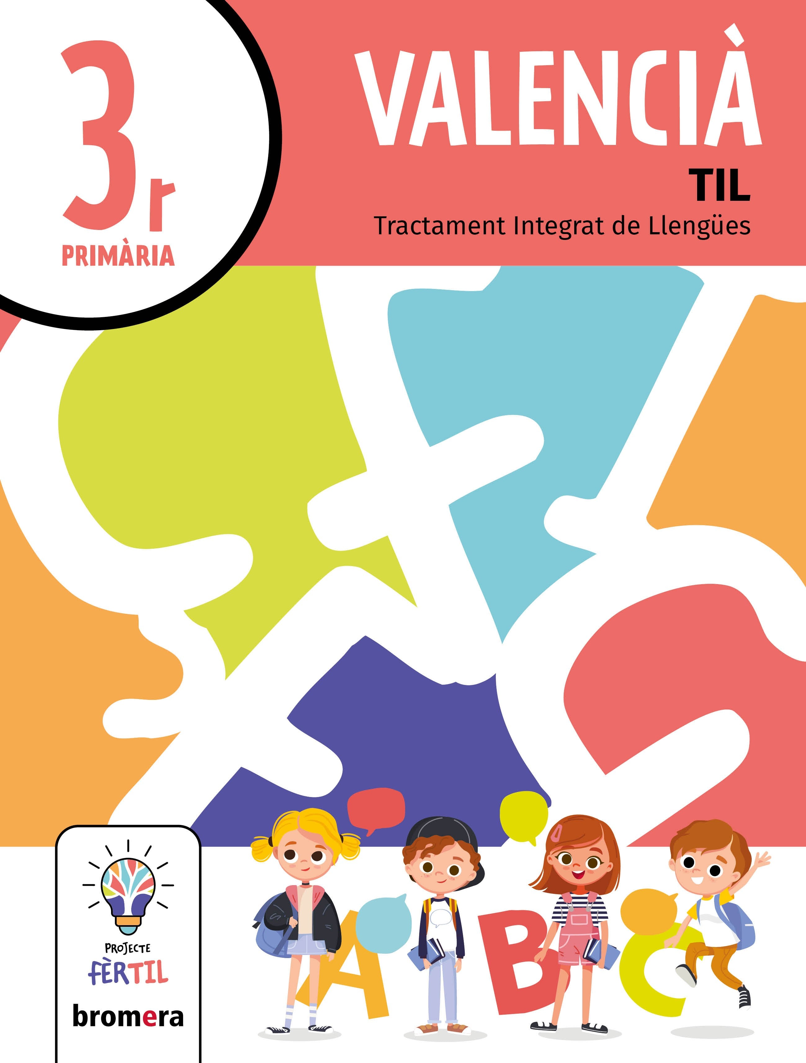 Valencià 3r EP. Projecte Fèrtil. Aa. Vv. (Edicions Bromera, S.L.) 9788413582283