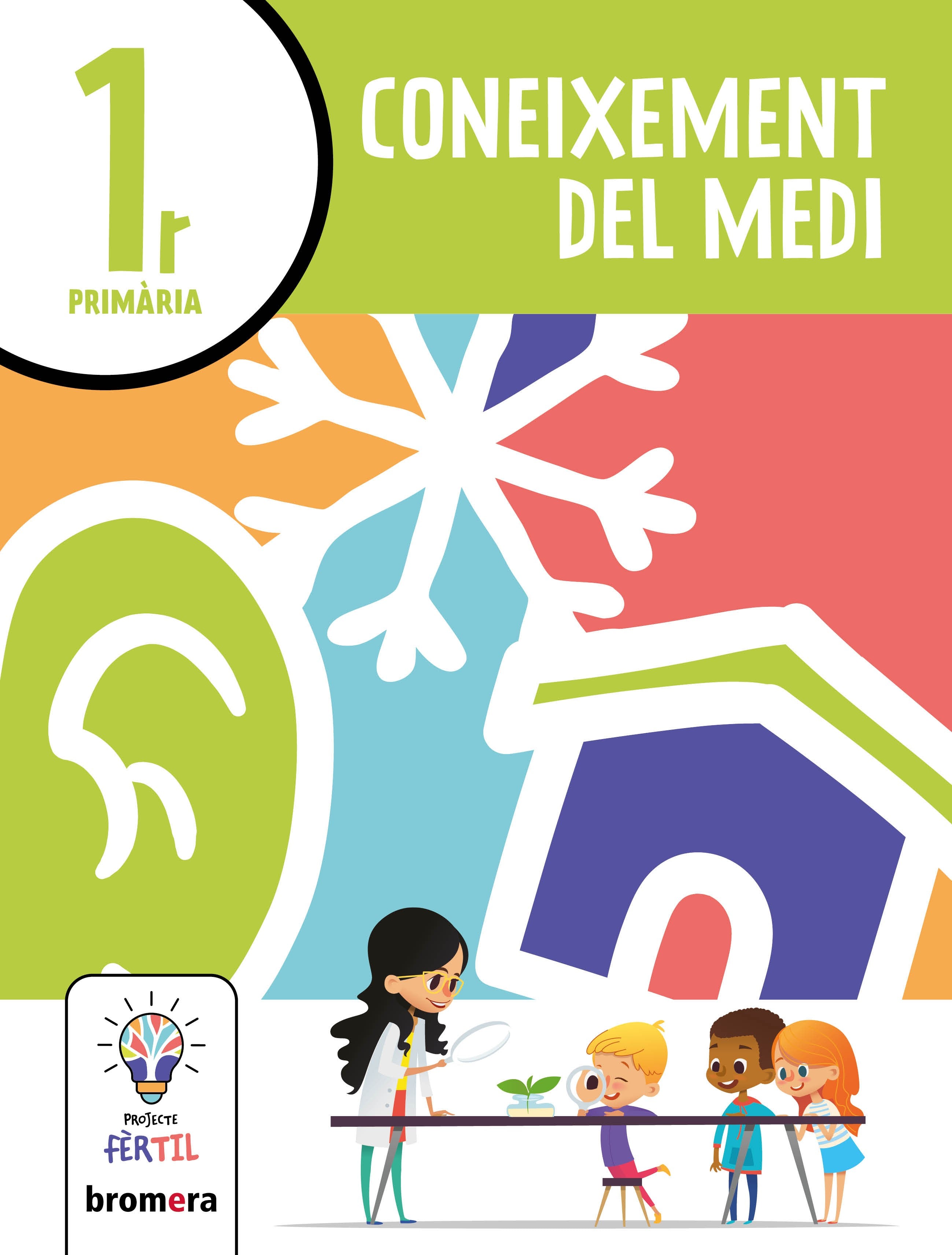 Coneixement del Medi 1r. Projecte Fèrtil. Aa. Vv. (Edicions Bromera, S.L.) 9788413582306
