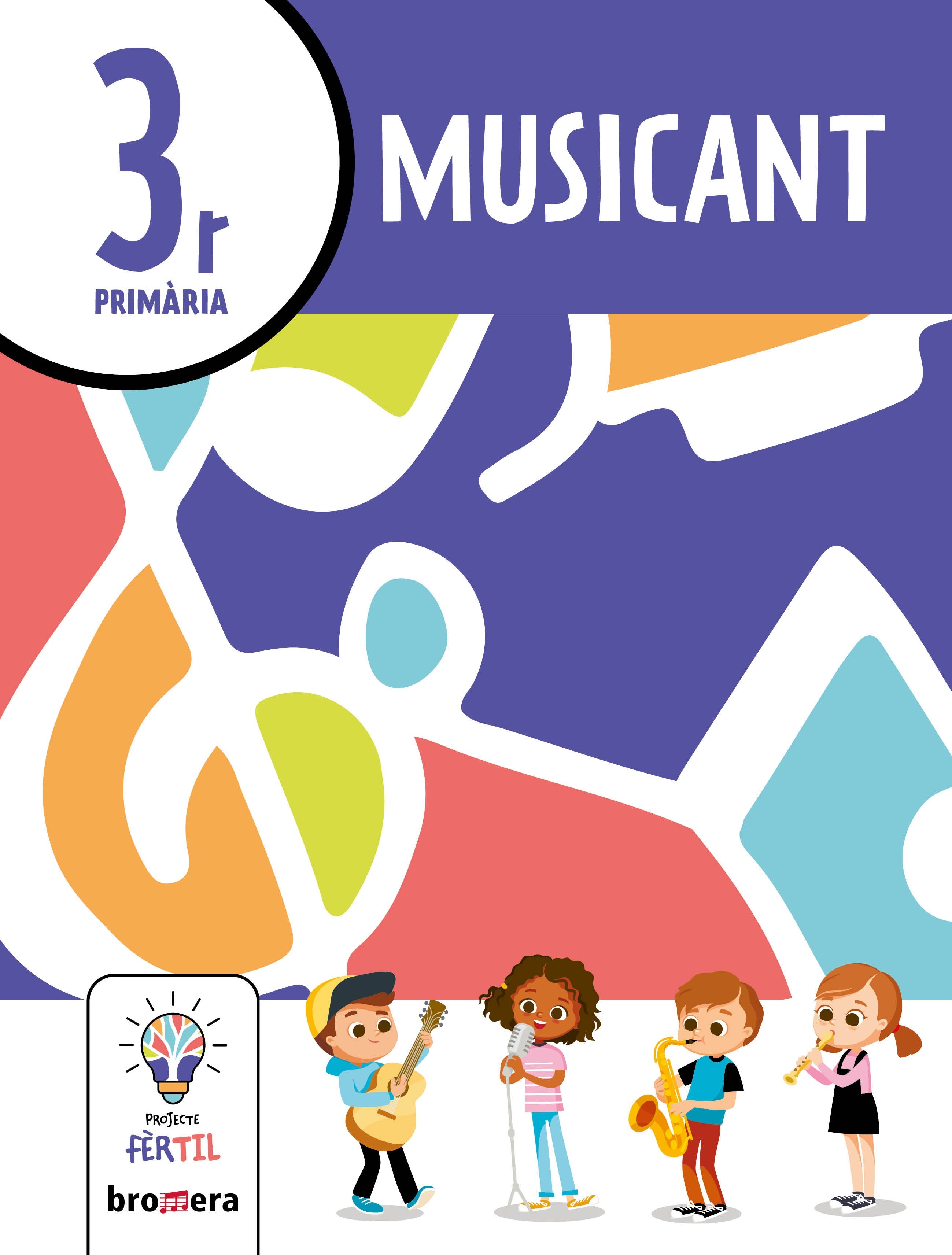 Musicant 3. Projecte Fèrtil. Aa. Vv. (Edicions Bromera, S.L.) 9788413582399