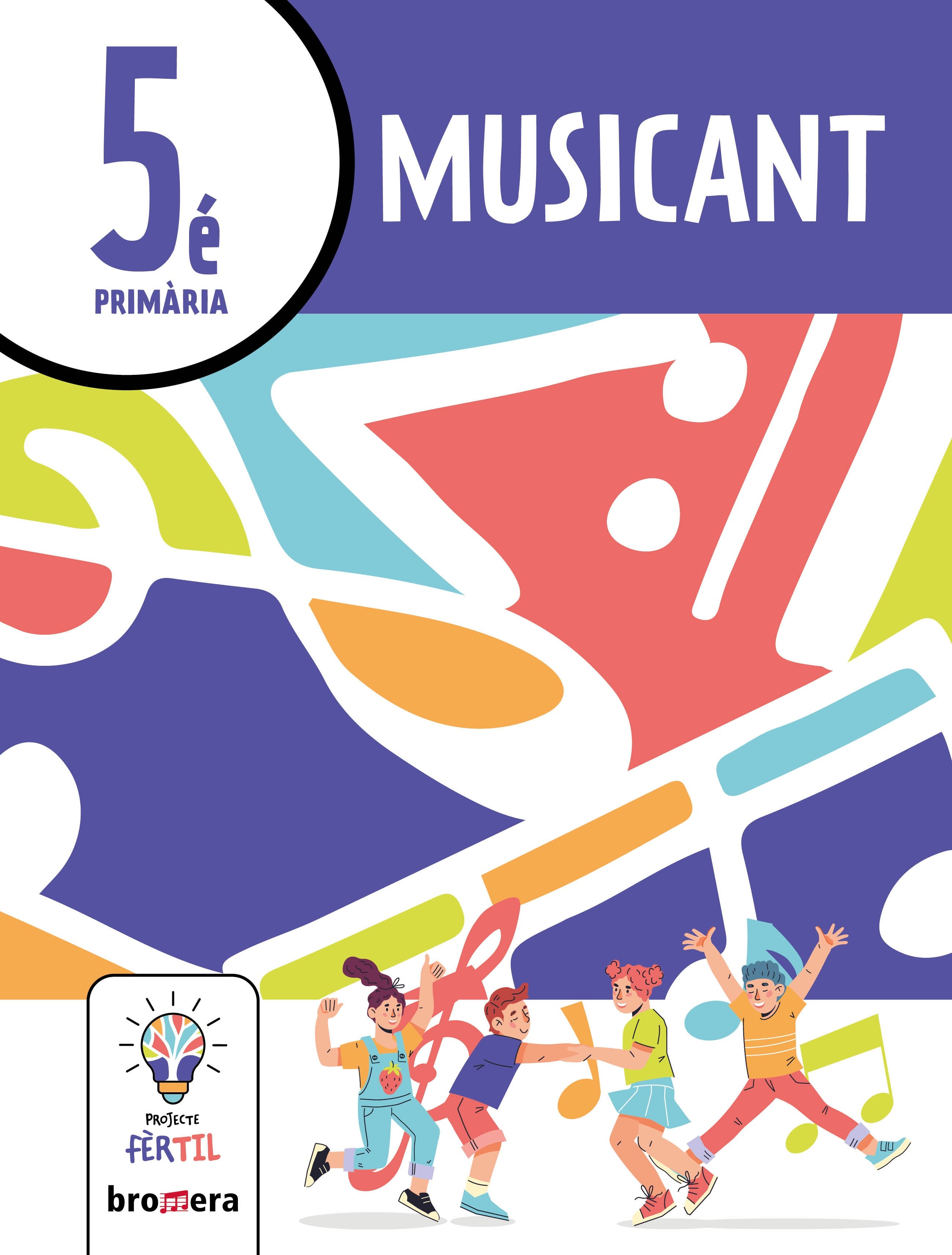 Musicant 5. Projecte Fèrtil. Aa. Vv. (Edicions Bromera, S.L.) 9788413582405