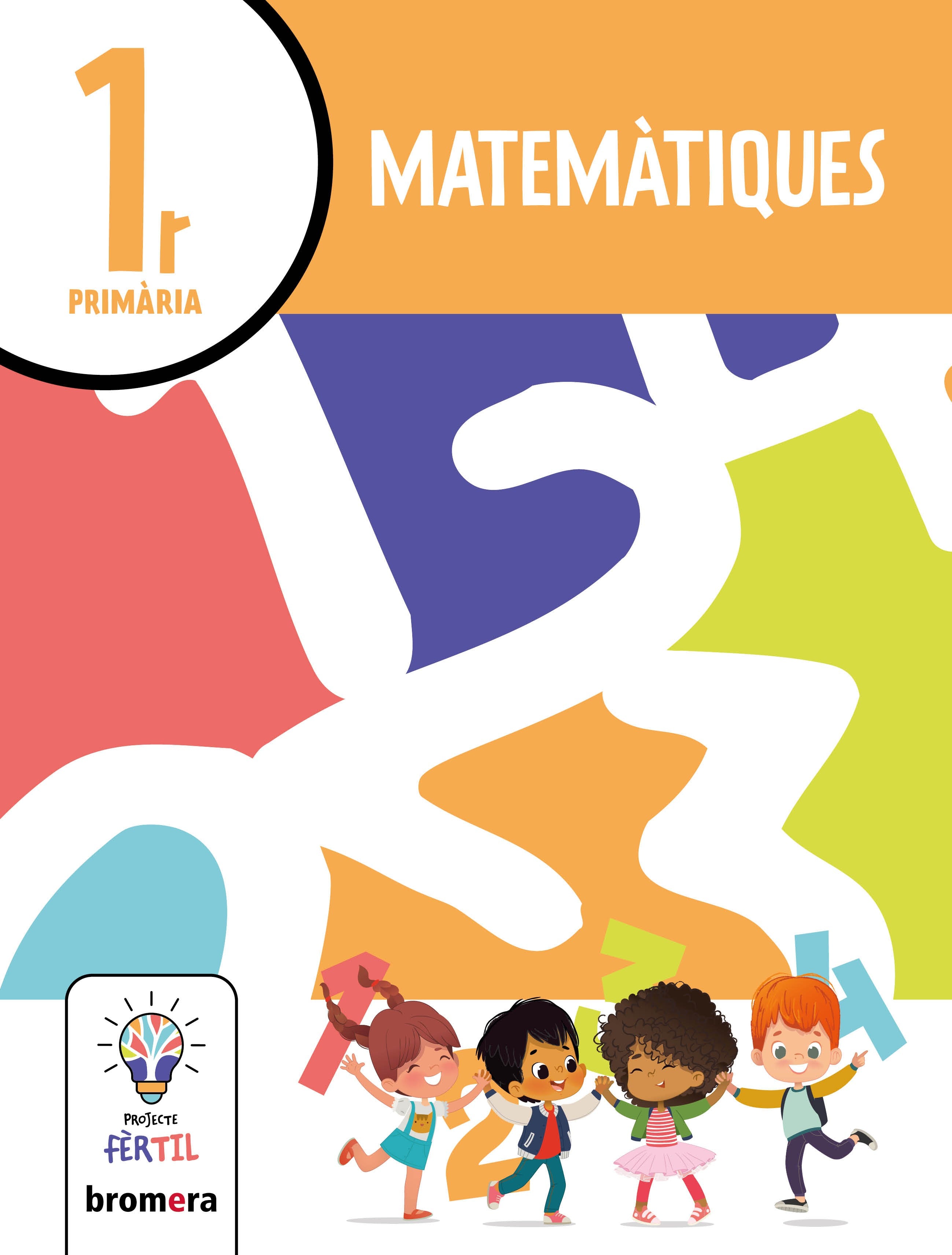 Matemàtiques 1. Projecte Fèrtil. Aa. Vv. (Edicions Bromera, S.L.) 9788413583013