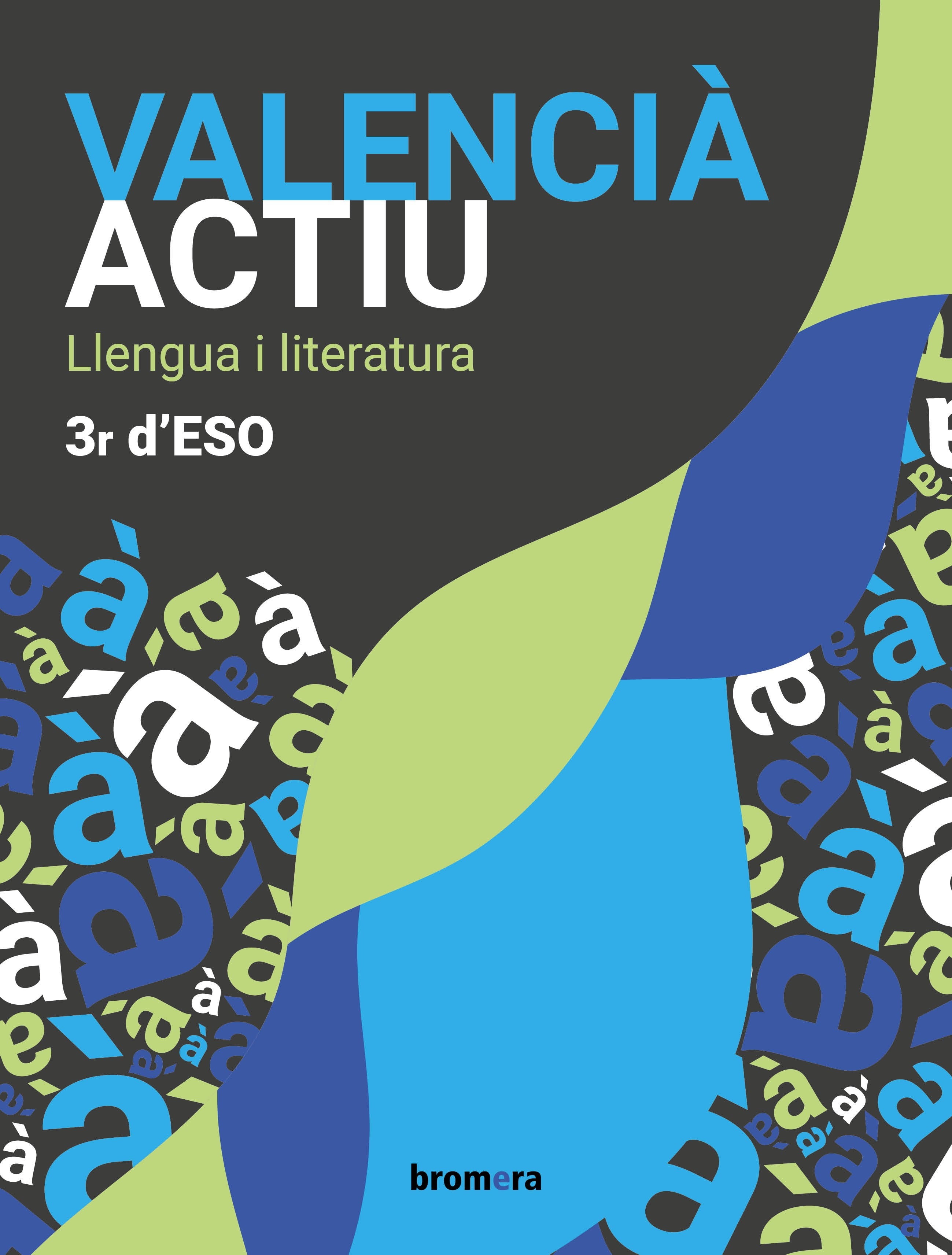 Valencià actiu 3r ESO. Aa. Vv. (Edicions Bromera, S.L.) 9788413583273